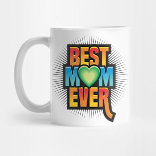 Best Mom Ever - Mother Design Mug